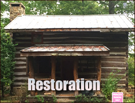 Historic Log Cabin Restoration  Greenville County,  South Carolina